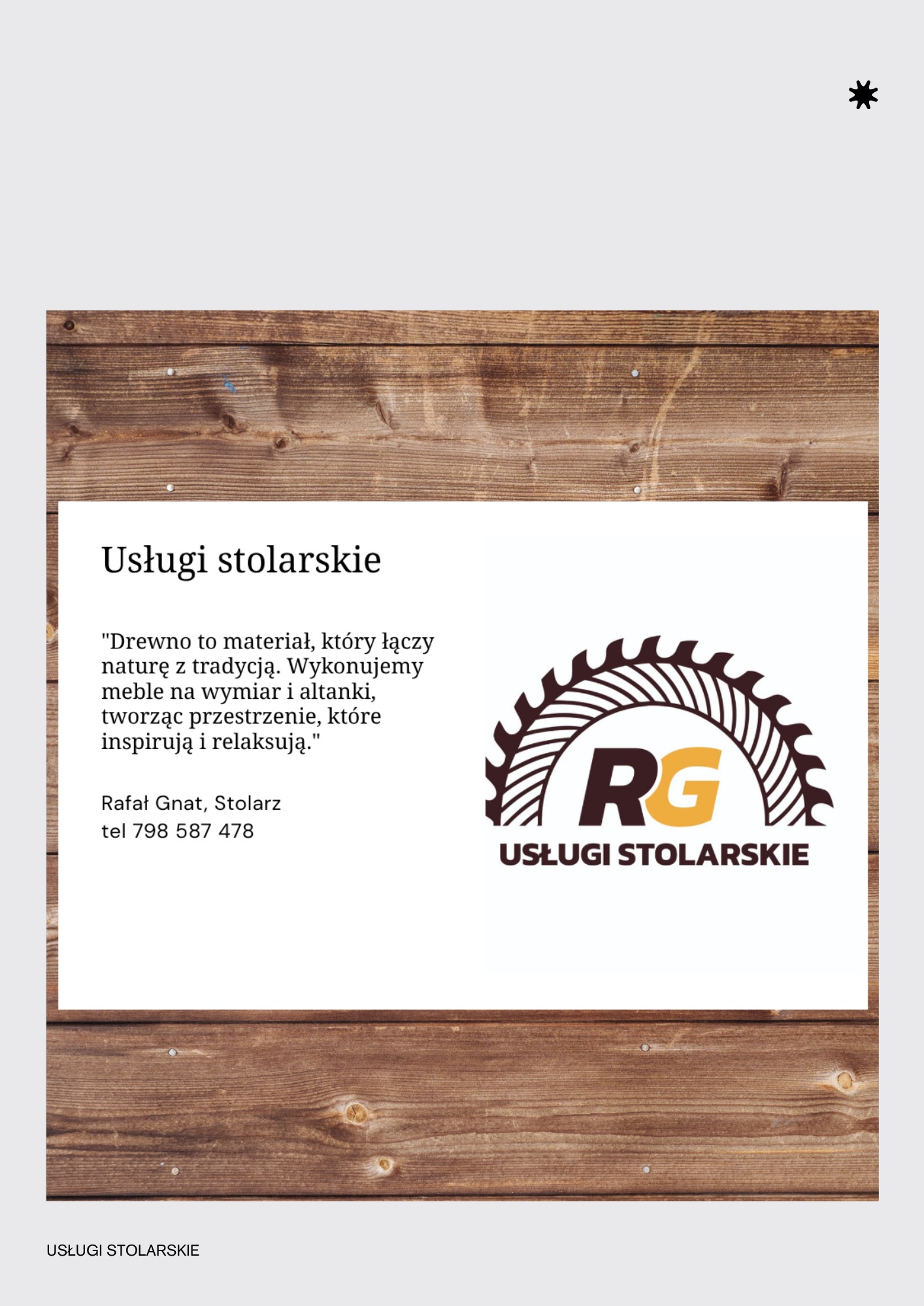 Grafika reklamowa usług stolarskich z tekstem o drewnie i logo firmy na tle drewnianych desek. Kontakt do stolarza Rafała Gnata.