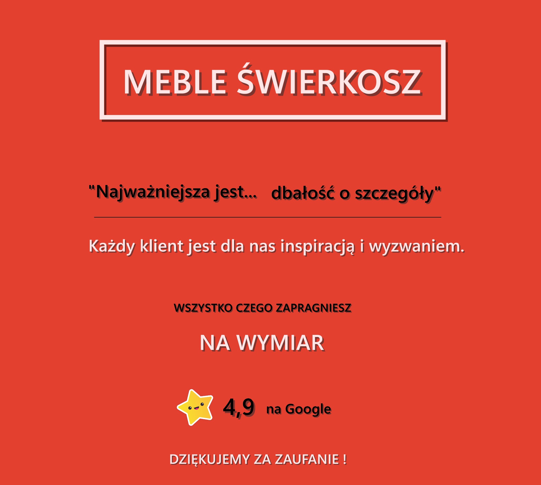 Meble Świerkosz z Gliwic: 'Najważniejsza jest dbałość o szczegóły'. Oferta na wymiar z oceną 4,9 na Google. Dziękujemy za zaufanie!