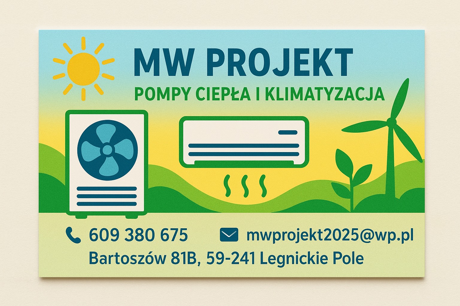 Grafika reklamowa MW Projekt: pompy ciepła i klimatyzacja. Stylizowany rysunek z pompą ciepła, klimatyzatorem i wiatrakiem. Kontakt: 609380675, mwprojekt2025@wp.pl, Bartoszów 81B.