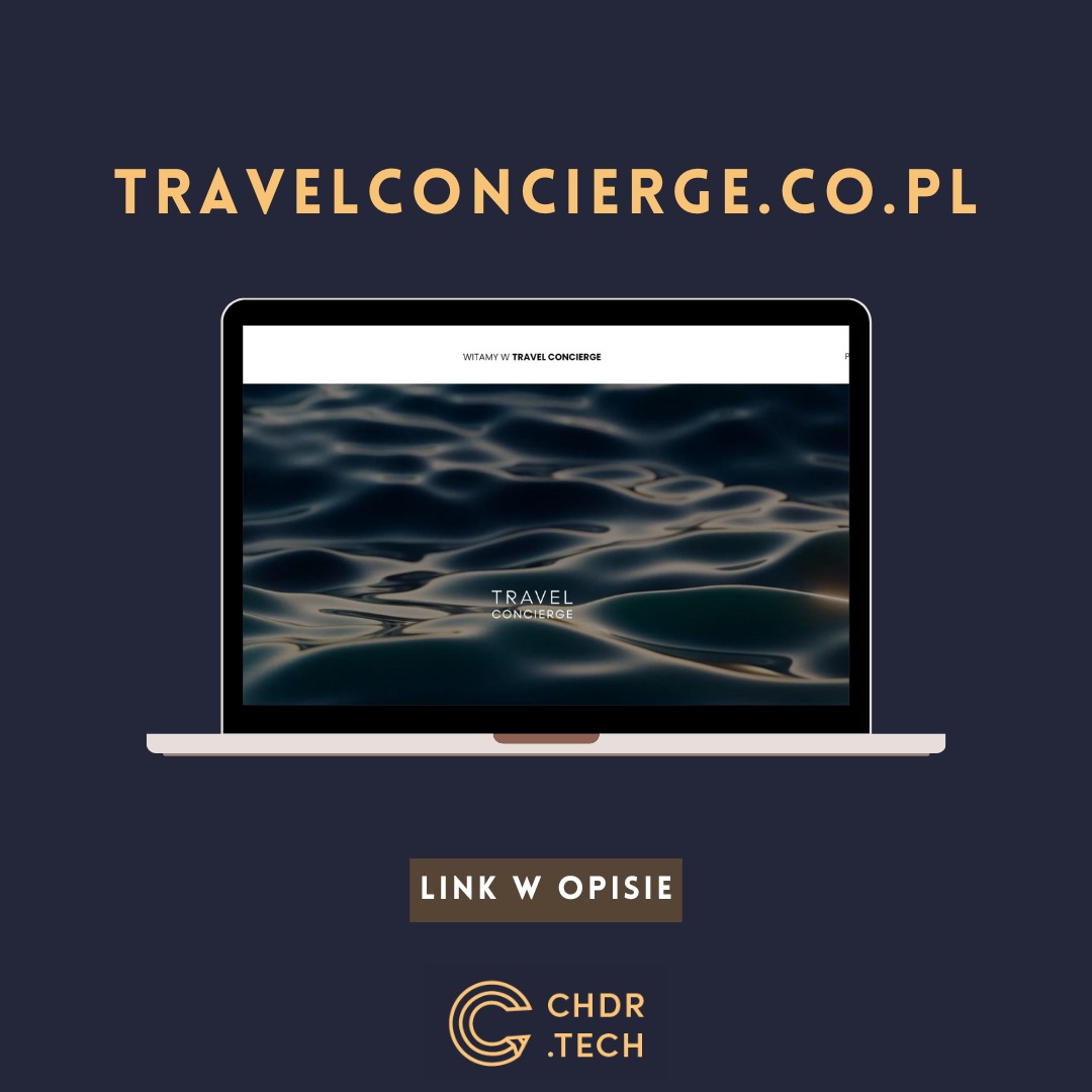 Strona www Travel Concierge na ekranie laptopa. Falująca woda w tle. Tekst: travelconcierge.co.pl, link w opisie, logo CHDR.tech.