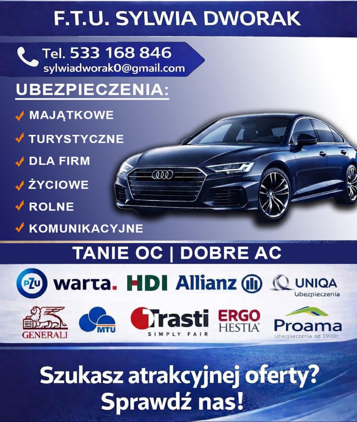 Oferta ubezpieczeń Sylwii Dworak: komunikacyjne, majątkowe, turystyczne, dla firm, na życie i rolne. Tanie OC i dobre AC. Logo PZU, Warta, Allianz, Uniqa, Generali, Ergo Hestia.