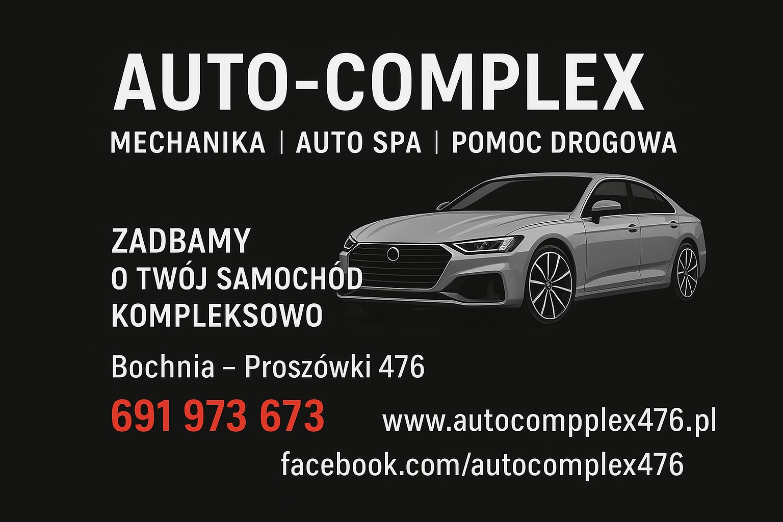 Auto-Complex: mechanika, auto spa i pomoc drogowa. Grafika z szarym autem, adresem w Bochni, numerem telefonu i adresami stron www i Facebook. Zadbamy o Twój samochód kompleksowo.