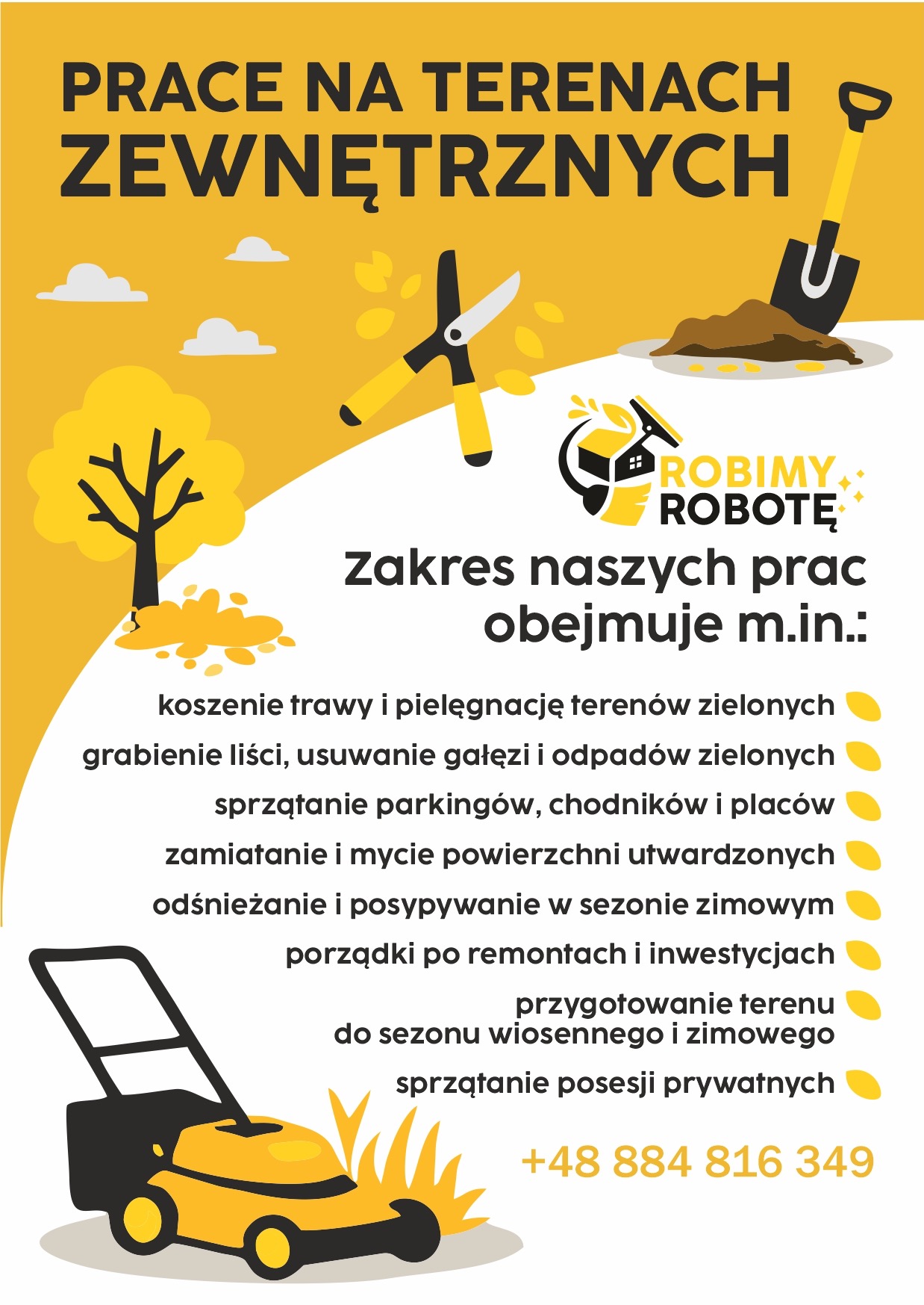 Grafika reklamowa: Prace na terenach zewnętrznych. Koszenie trawy, pielęgnacja zieleni, odśnieżanie, sprzątanie posesji. Kontakt: +48 884 816 349.