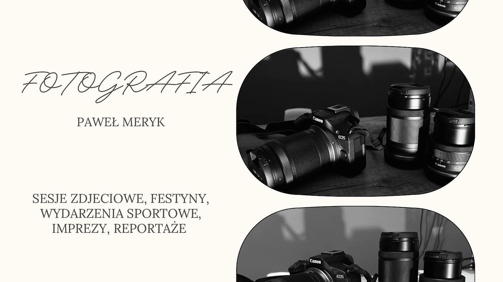 Czarno-biała kompozycja z aparatami Canon EOS i obiektywami, otoczona tekstem 'Fotografia Paweł Meryk' i hasłami o sesjach zdjęciowych, festynach i reportażach.