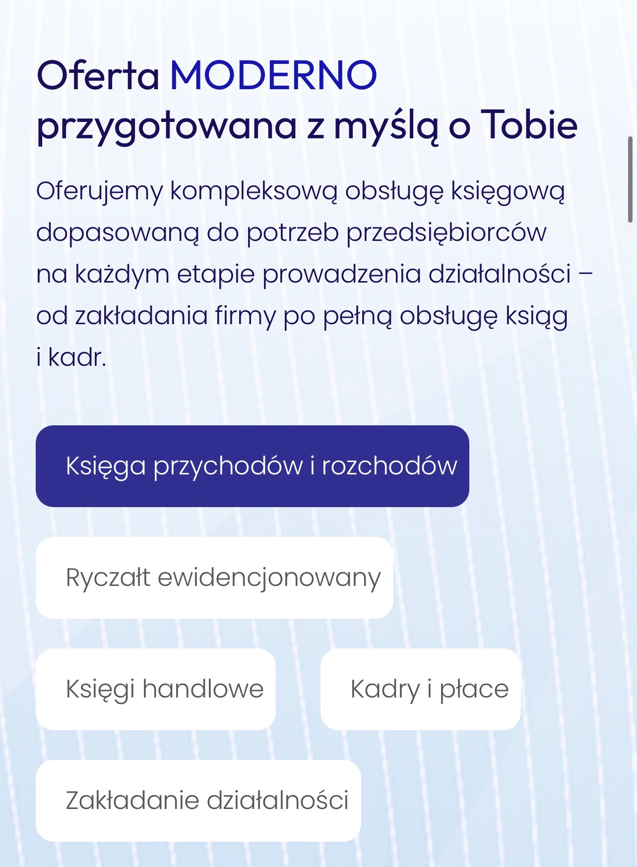 Oferta kompleksowej obsługi księgowej z opcjami: księga przychodów i rozchodów, ryczałt ewidencjonowany, księgi handlowe, kadry i płace, zakładanie działalności.