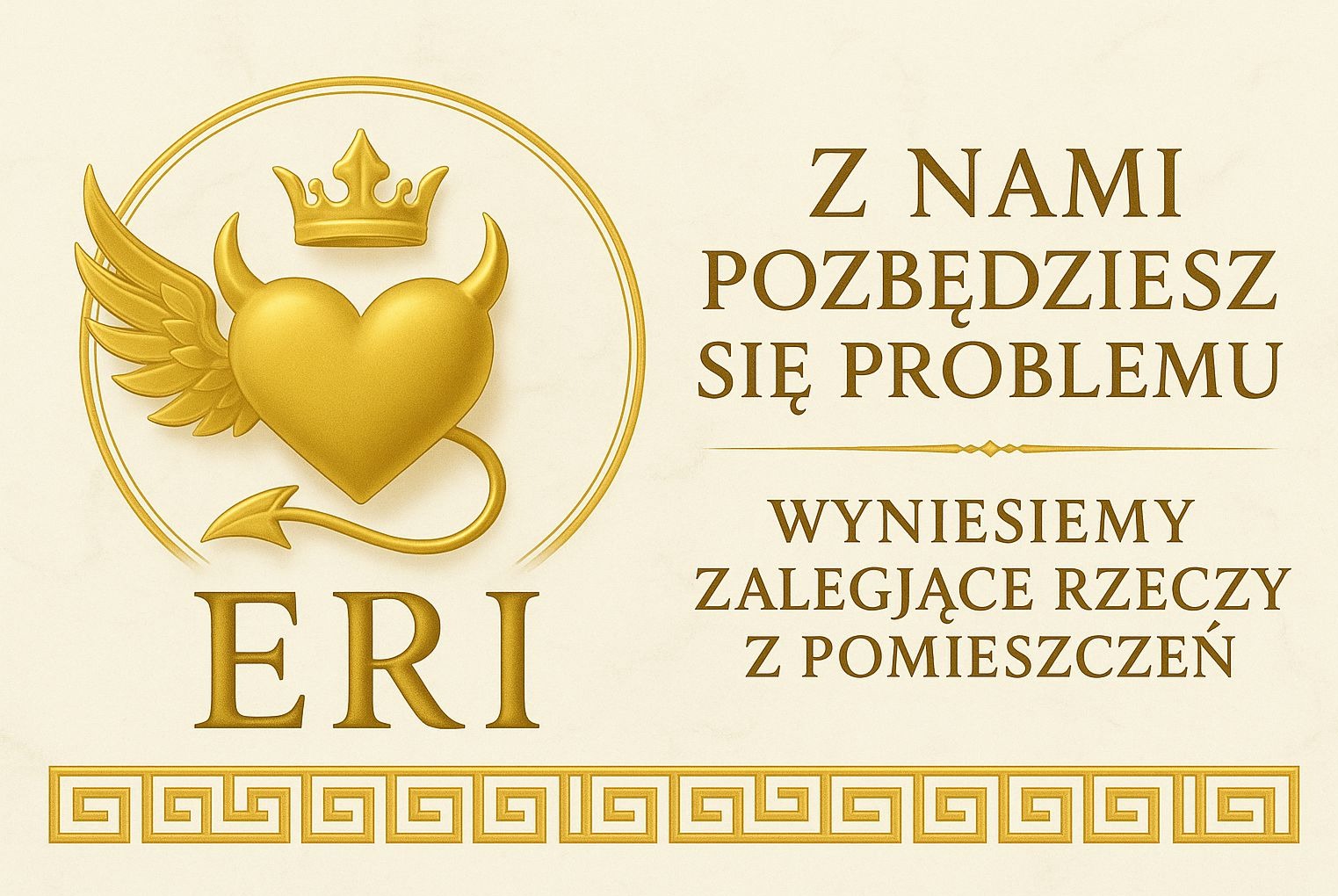 Grafika z hasłem „Z nami pozbędziesz się problemu” i logo firmy ERI w złotych barwach. Serce ze skrzydłami, rogami i koroną symbolizuje pomoc w opróżnianiu mieszkań.