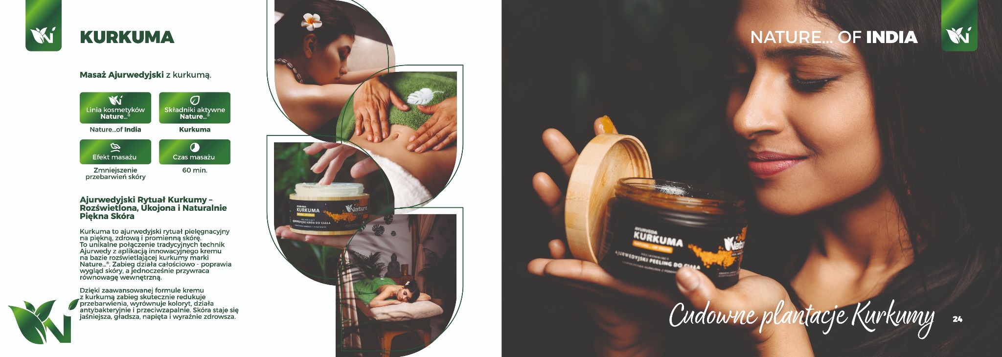 Kompozycja z masażem ajurwedyjskim i peelingiem z kurkumy marki Nature...of India, podkreślająca naturalne składniki i rytuał pielęgnacyjny.