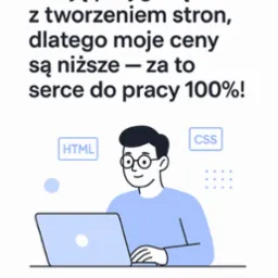 Grafika: Młody twórca stron WWW, Damian, oferuje niższe ceny na start. Ilustracja z laptopem, HTML, CSS. Tekst: 'Dopiero zaczynam...serce do pracy 100%!'