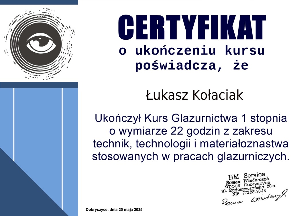 Certyfikat ukończenia kursu glazurnictwa I stopnia dla Łukasza Kołaciaka, potwierdzający 22 godziny szkolenia z technik, technologii i materiałoznawstwa glazurniczego.
