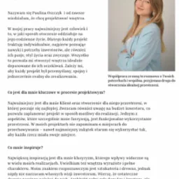 Paulina Oszczyk, projektantka wnętrz, prezentuje swój profil. Zdjęcie portretowe z tekstem o jej podejściu do projektowania i inspiracjach. Subtelny uśmiech i profesjonalny wygląd.