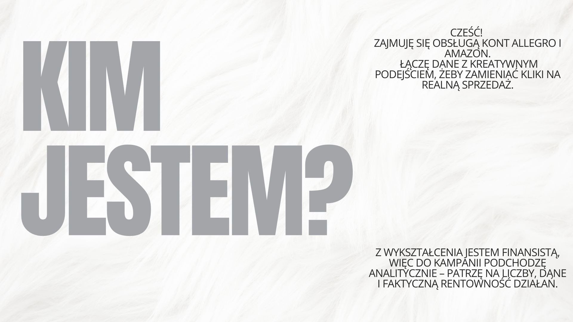 Grafika z pytaniem 'Kim jestem?' i opisem usług obsługi kont Allegro/Amazon, łącząca dane z kreatywnym podejściem dla realnej sprzedaży. Finansista z analitycznym podejściem.