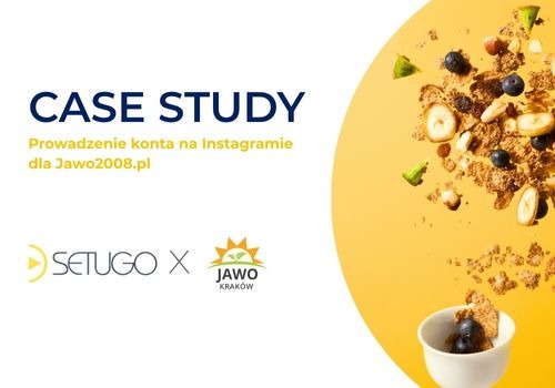 Case study prowadzenia konta na Instagramie dla Jawo2008.pl, prezentacja efektów z logotypami Setugo i Jawo na żółto-białym tle z motywem śniadaniowym.