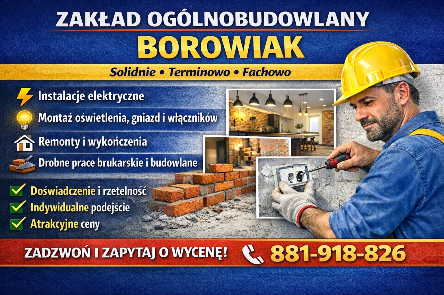 Elektryk w kasku montuje gniazdko elektryczne. W tle wizualizacje wnętrz i cegieł. Reklama firmy budowlanej z hasłami: solidnie, terminowo, fachowo.