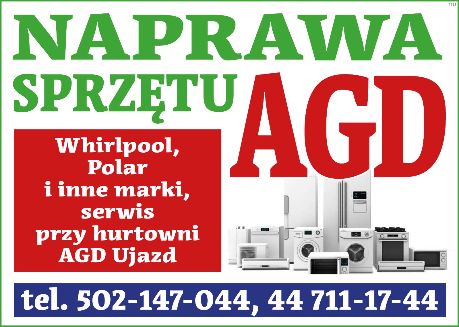Grafika reklamowa: Naprawa sprzętu AGD, Whirlpool, Polar i inne marki. Serwis przy hurtowni AGD Ujazd. Kontakt telefoniczny.