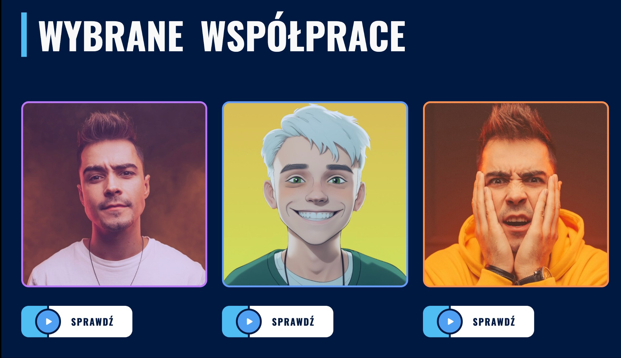 Grafika prezentująca trzy różne portrety/ilustracje osób w ramkach z przyciskami 'Sprawdź' poniżej, na ciemnoniebieskim tle z napisem 'Wybrane współprace'.