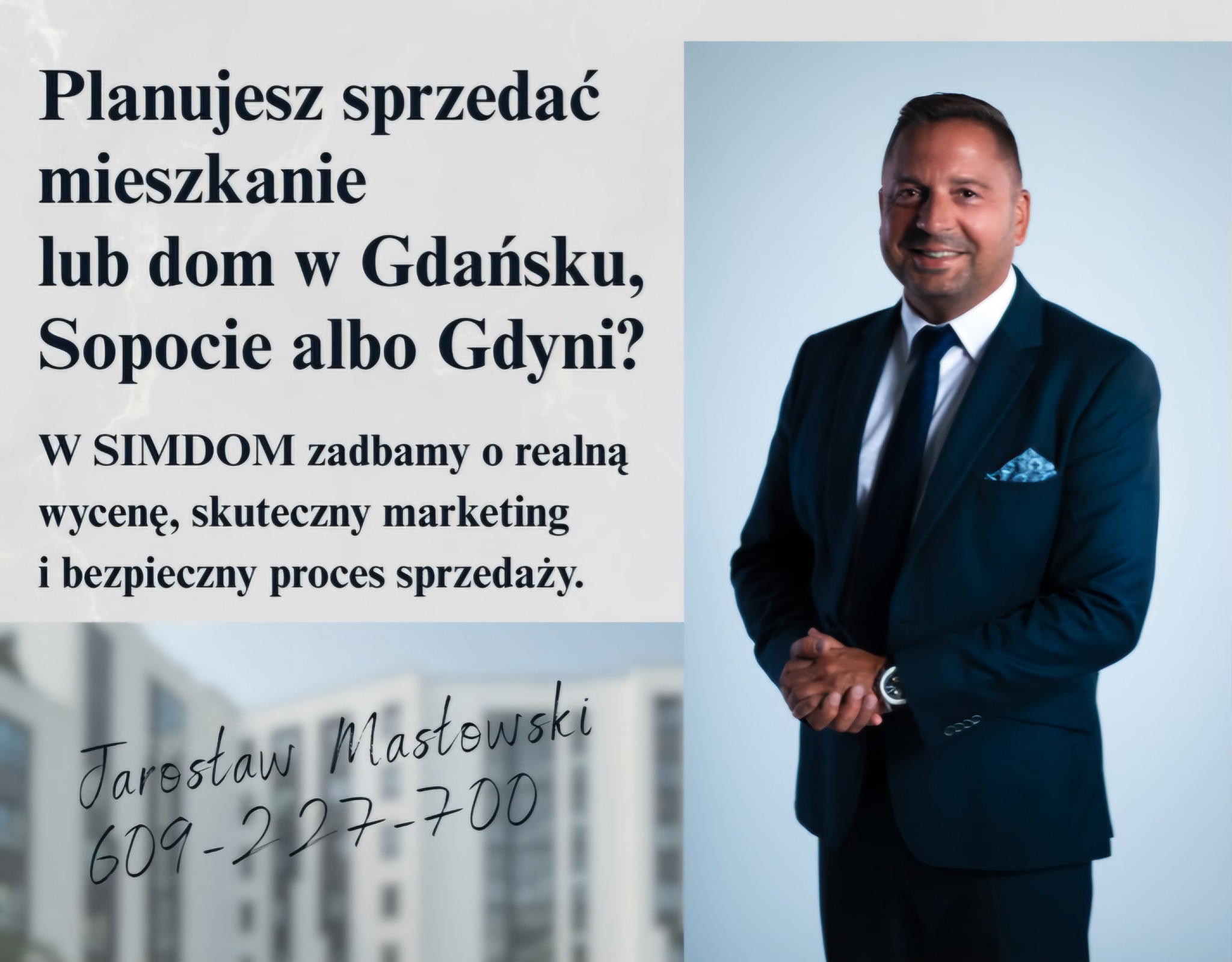 Oferta sprzedaży nieruchomości w Trójmieście: uśmiechnięty doradca w garniturze, tekst o wycenie i marketingu, budynek w tle, kontakt do Jarosława Masłowskiego.