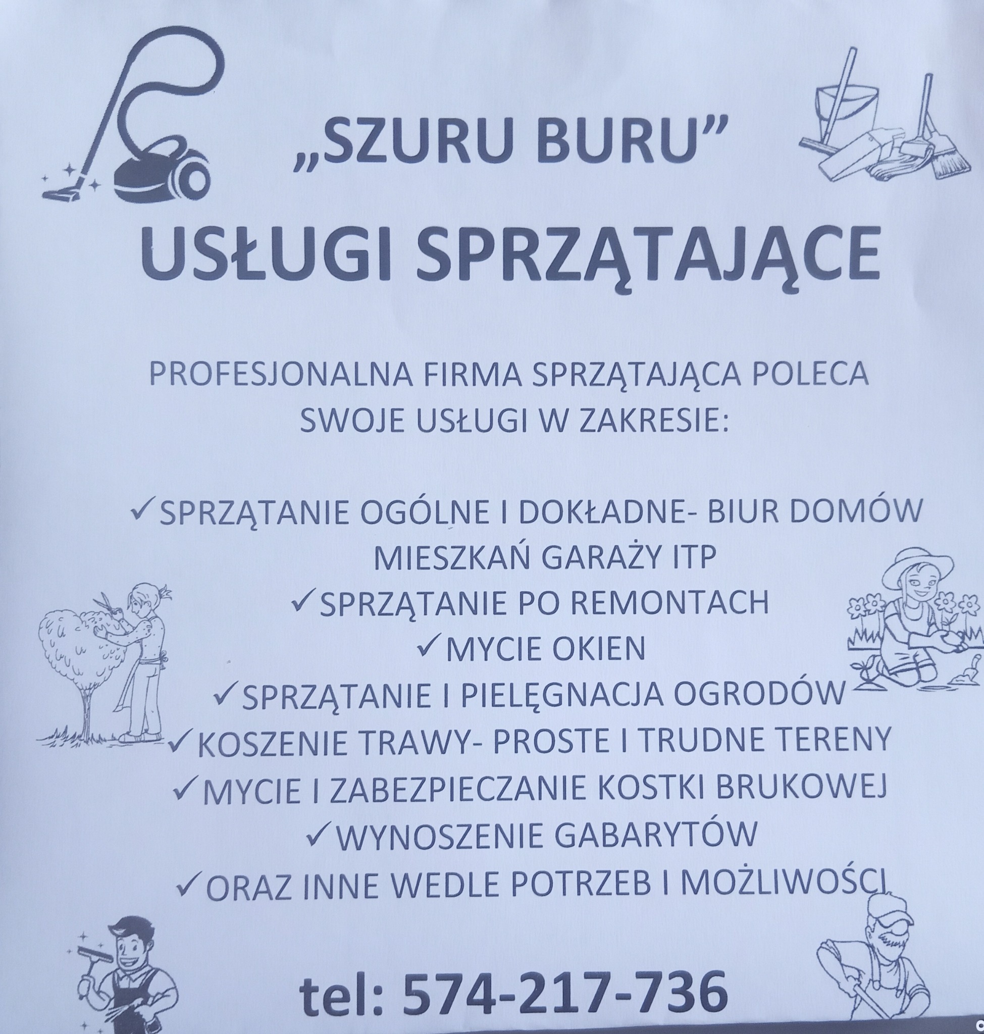 Ogłoszenie firmy sprzątającej 'Szuru Buru' oferującej sprzątanie ogólne, po remontach, mycie okien, pielęgnację ogrodów, koszenie trawy i wywóz gabarytów. Kontakt: 574-217-736.