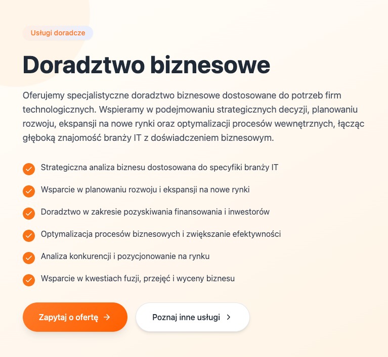 Oferta doradztwa biznesowego dla firm technologicznych, obejmująca analizę, wsparcie w rozwoju, pozyskiwanie finansowania i optymalizację procesów. Pomarańczowe przyciski CTA.