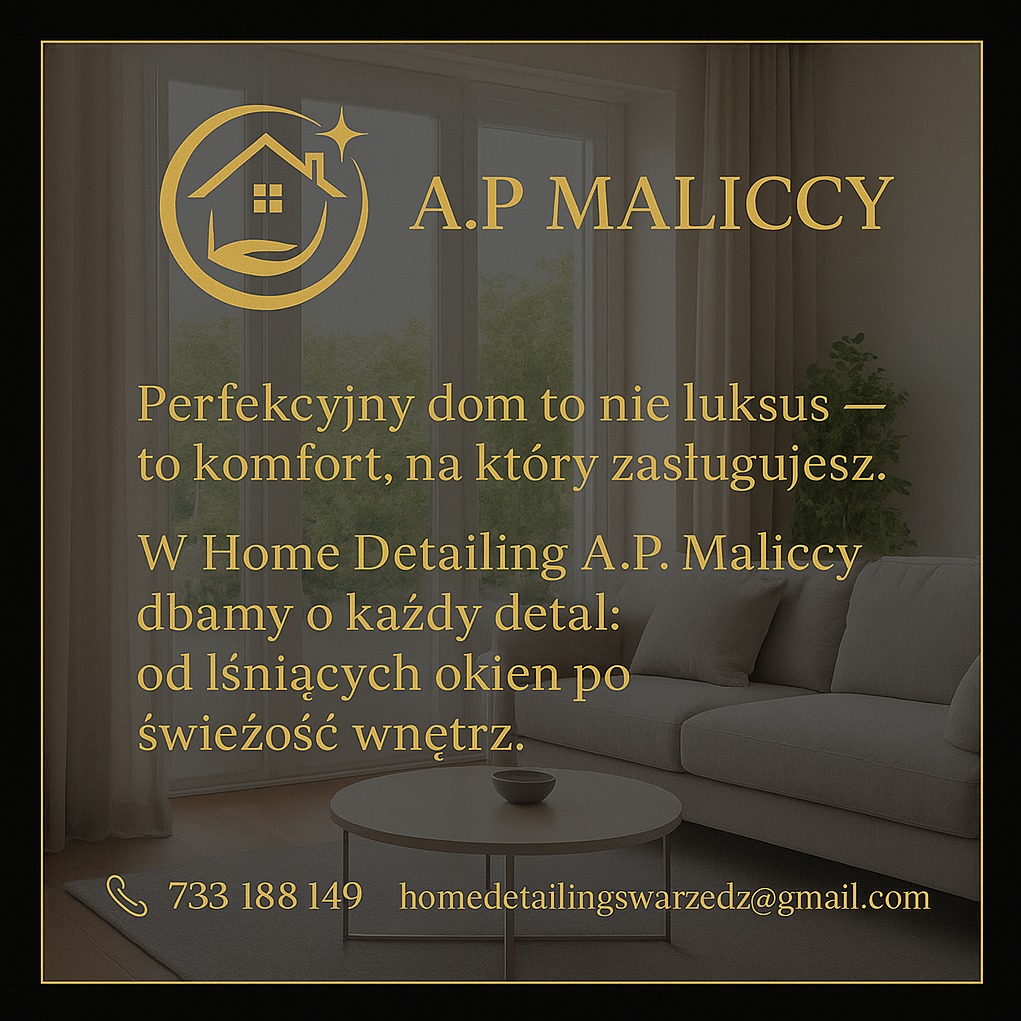Grafika reklamowa Home Detailing A.P. Maliccy: logo firmy, hasło 'Perfekcyjny dom to nie luksus - to komfort', kontakt. W tle okno i fragment sofy.