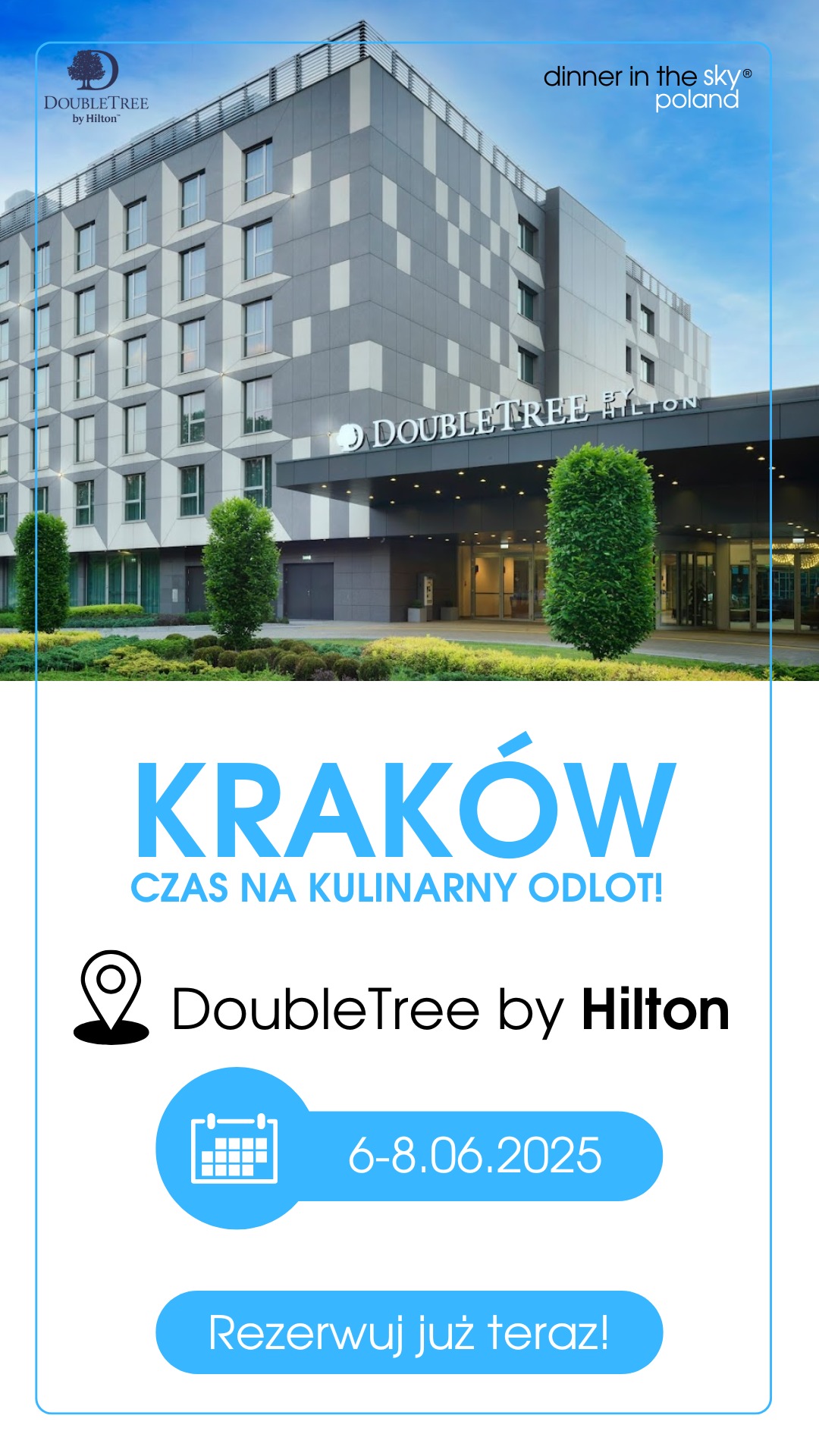 Grafika reklamowa DoubleTree by Hilton w Krakowie, promująca wydarzenie kulinarne 'Dinner in the Sky Poland' w dniach 6-8.06.2025. Budynek hotelu w tle.