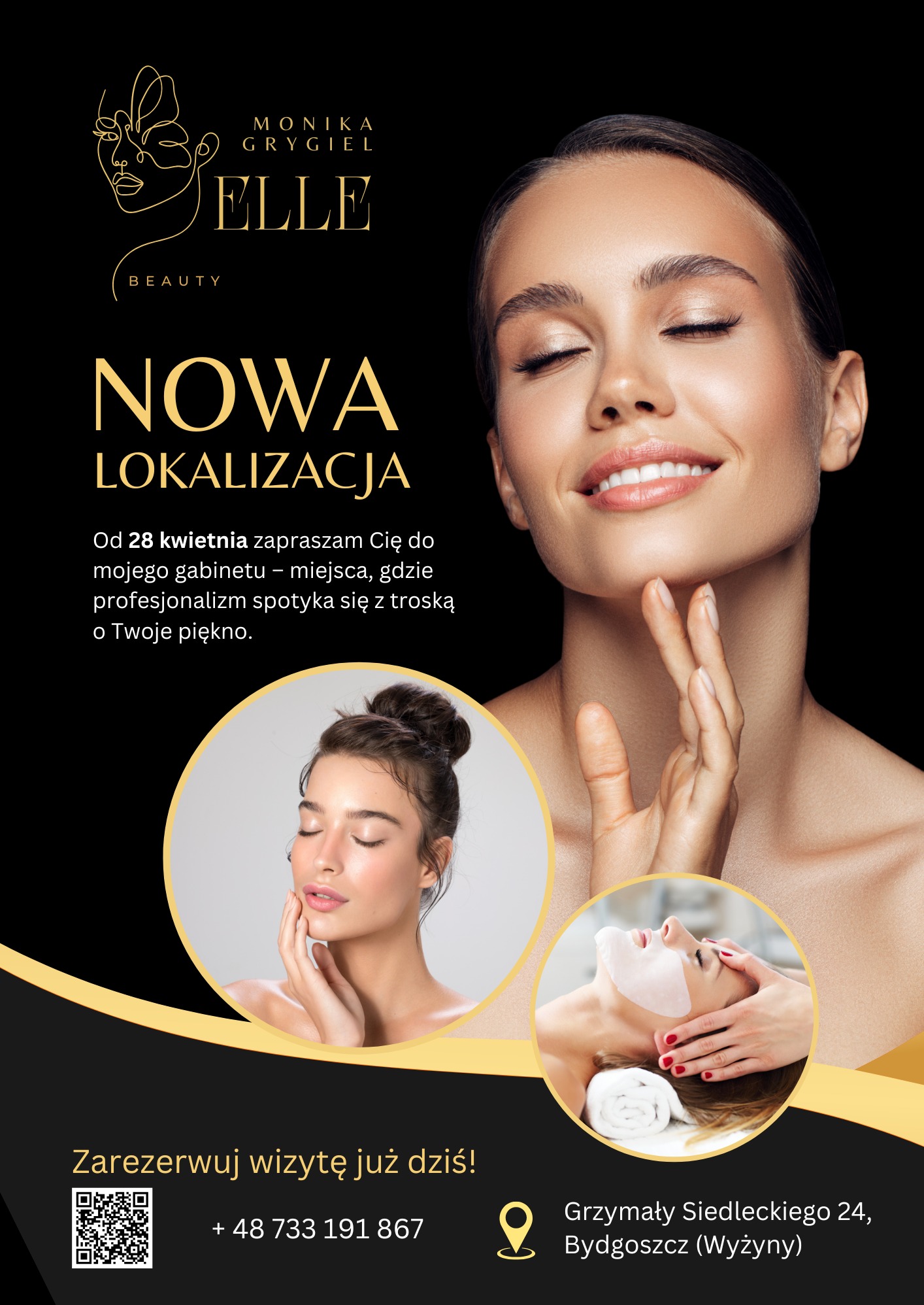 Elegancki plakat salonu kosmetycznego z logo, informacją o nowej lokalizacji i uśmiechniętą modelką. W tle zabiegi kosmetyczne. Złote napisy na czarnym tle.