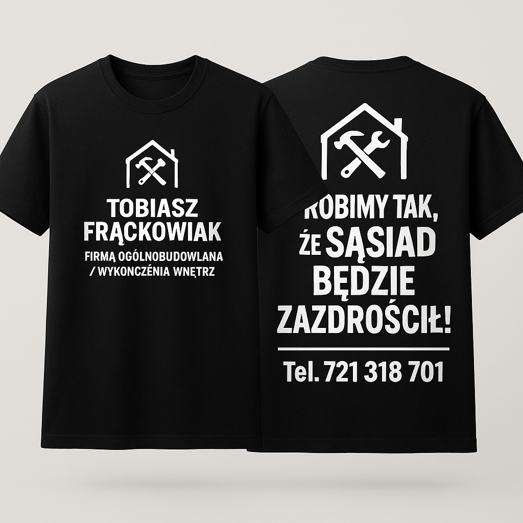 Czarne koszulki z logo firmy budowlanej i hasłem 'Robimy tak, że sąsiad będzie zazdrościł!' oraz numerem telefonu. Prezentacja firmy.