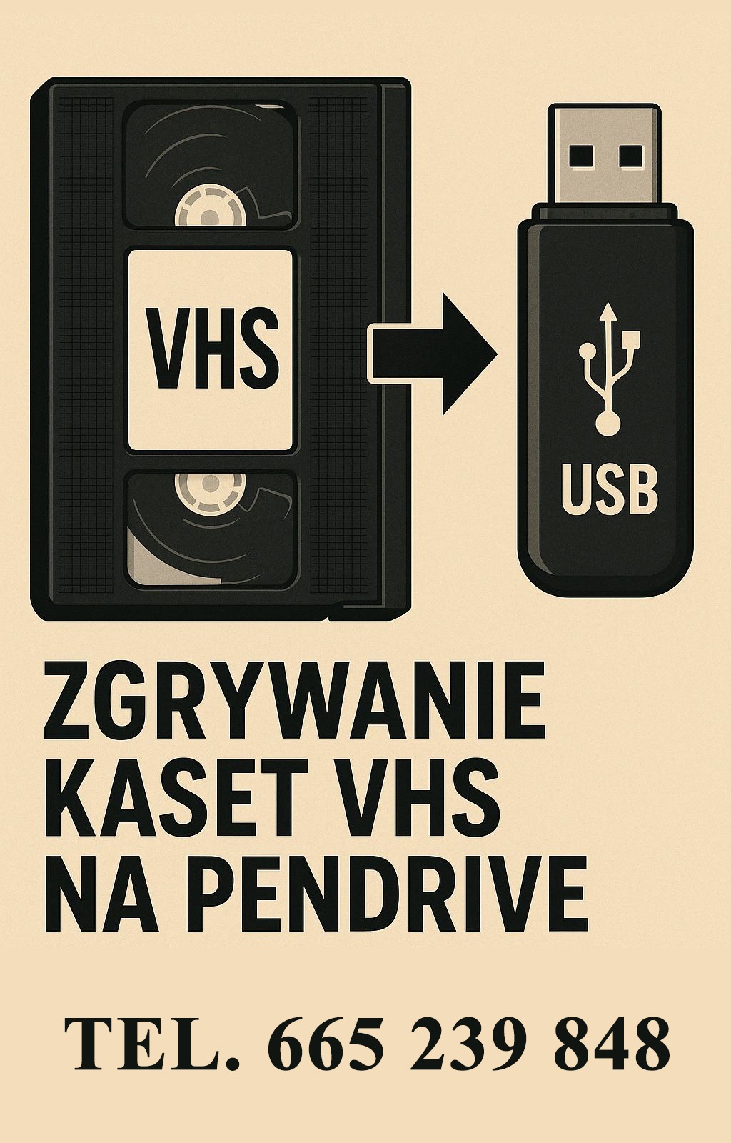 Grafika: Kaseta VHS i pendrive połączone strzałką, symbolizujące przegrywanie kaset na nośnik USB. U dołu napis: Zgrywanie kaset VHS na pendrive i numer telefonu.