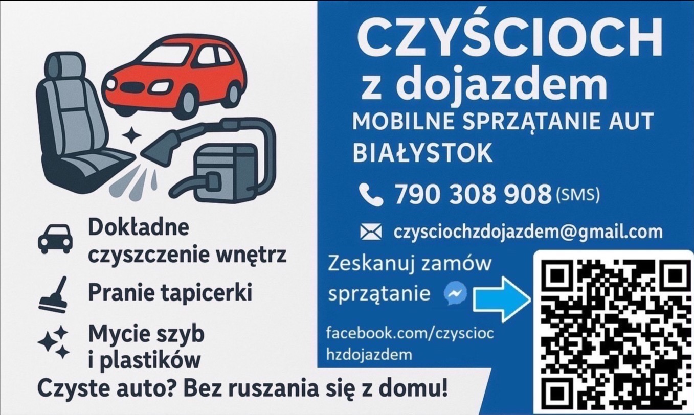 Grafika reklamowa: mobilne sprzątanie aut w Białymstoku. Ikony auta, fotela, odkurzacza, mycie szyb. Kontakt: telefon, email, Facebook, kod QR. Hasło: Czyste auto? Bez ruszania się z domu!
