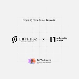 Jedenastka Studio - Grafika z podziękowaniem za zaufanie dla Tatsiany, prezentująca logotypy Orfeusz Pracownia Muzyczna i Jedenastka Studio, oraz zdjęcie Jana Waśkowskiego.