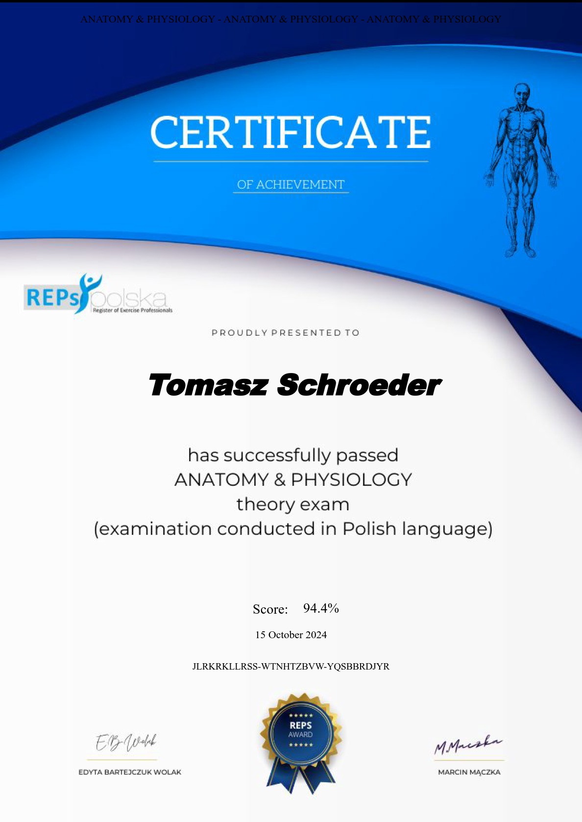 Certyfikat ukończenia kursu anatomii i fizjologii dla Tomasza Schroedera, z logo REPS Polska i oceną 94.4%, podpisany przez Edytę Bartejczuk Wolak i Marcina Mączkę.