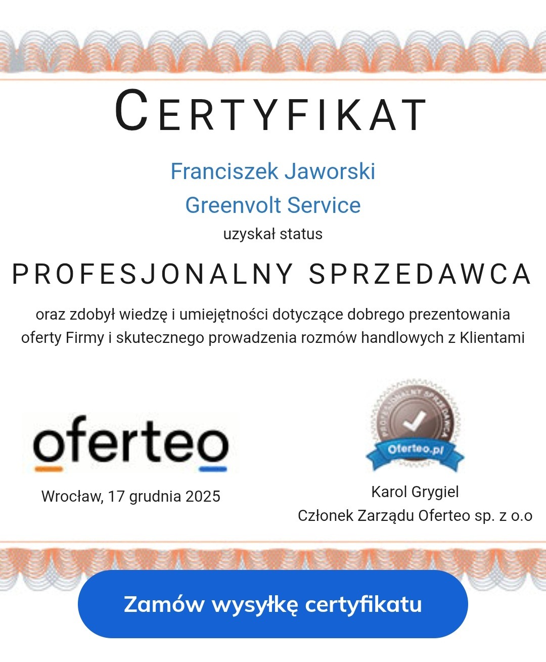Certyfikat 'Profesjonalny Sprzedawca' dla Franciszka Jaworskiego (Greenvolt Service) od Oferteo, potwierdzający wiedzę i umiejętności w prezentacji oferty i rozmowach z klientami.