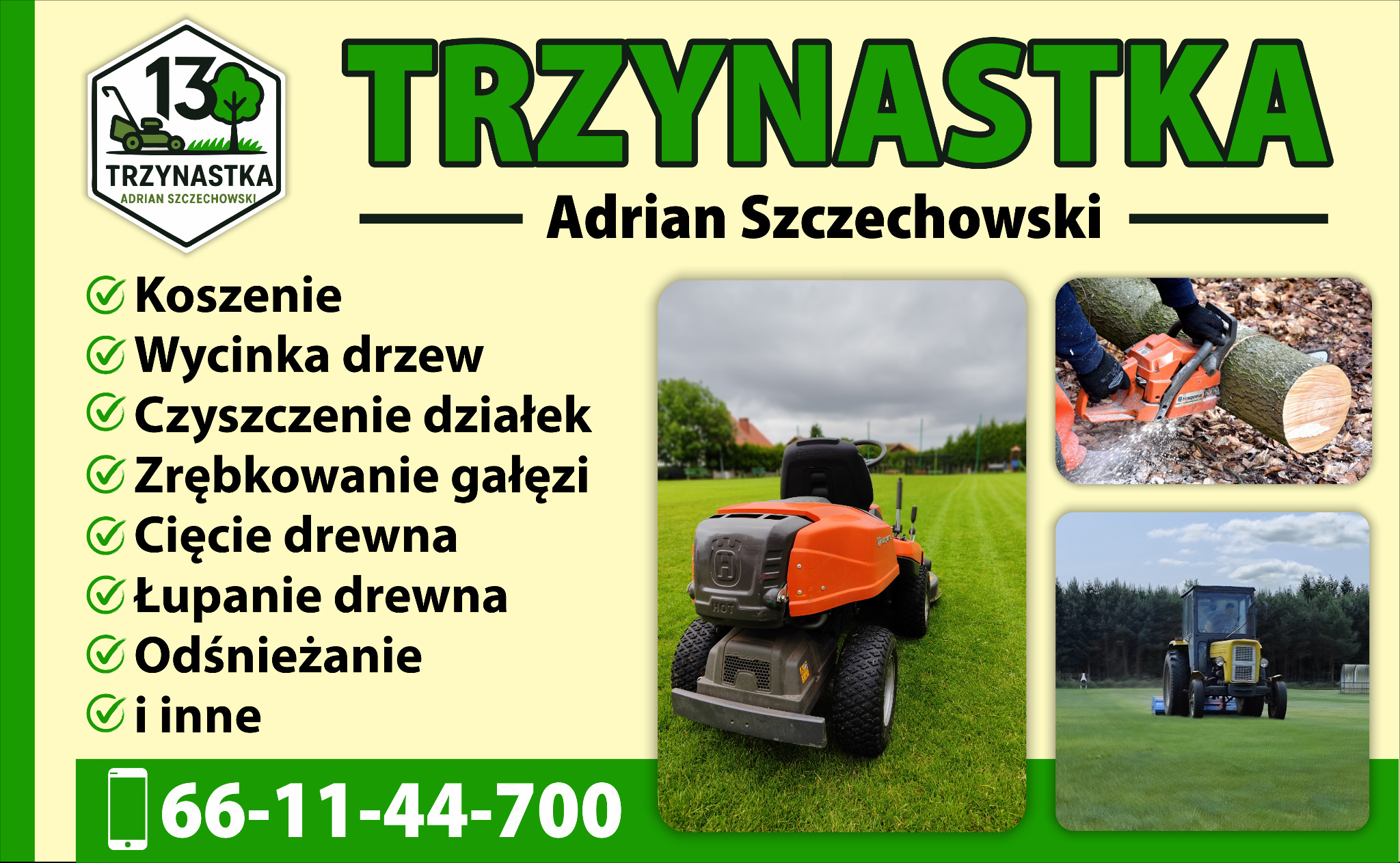 Grafika reklamowa firmy Trzynastka: koszenie, wycinka drzew, czyszczenie działek, zrębkowanie gałęzi, cięcie i łupanie drewna, odśnieżanie. Traktorek do koszenia trawy i ciągnik.