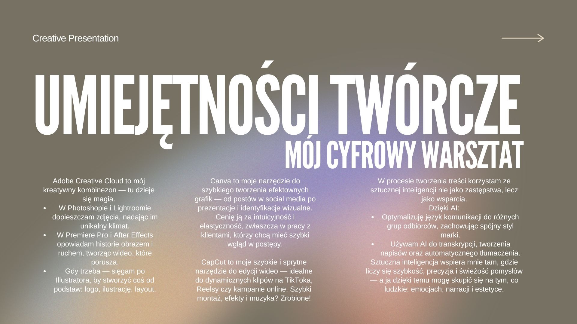 Prezentacja umiejętności twórczych i cyfrowego warsztatu z użyciem Adobe Creative Cloud, Canva i CapCut. Tekst w kolorach szarości i bieli na jasnym tle.