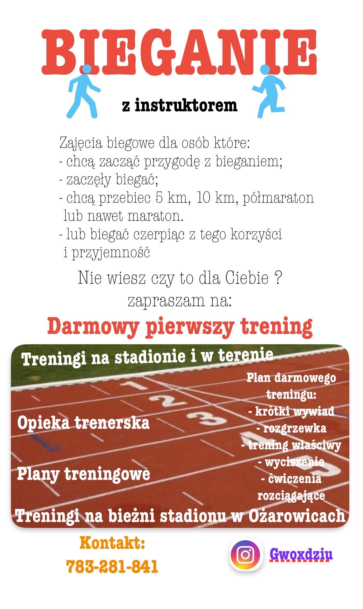 Grafika informacyjna o zajęciach biegowych z instruktorem. Oferta darmowego treningu, opieka trenerska, plany treningowe, bieżnia stadionu w Ożarowicach. Kontakt telefoniczny i Instagram.
