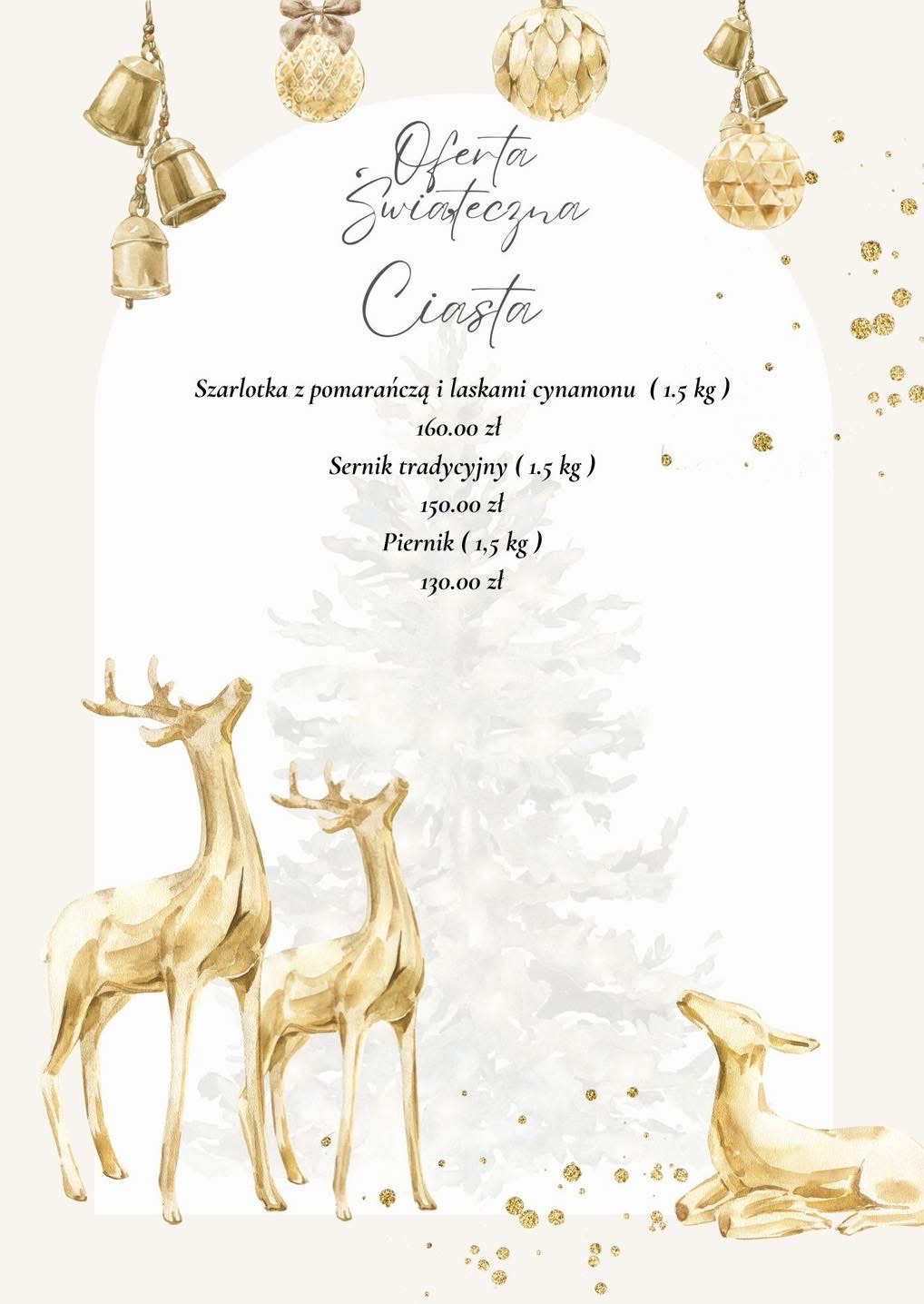 Świąteczna oferta ciast: szarlotka, sernik, piernik. Grafika z reniferami i złotymi ozdobami. Elegancki, świąteczny design menu.