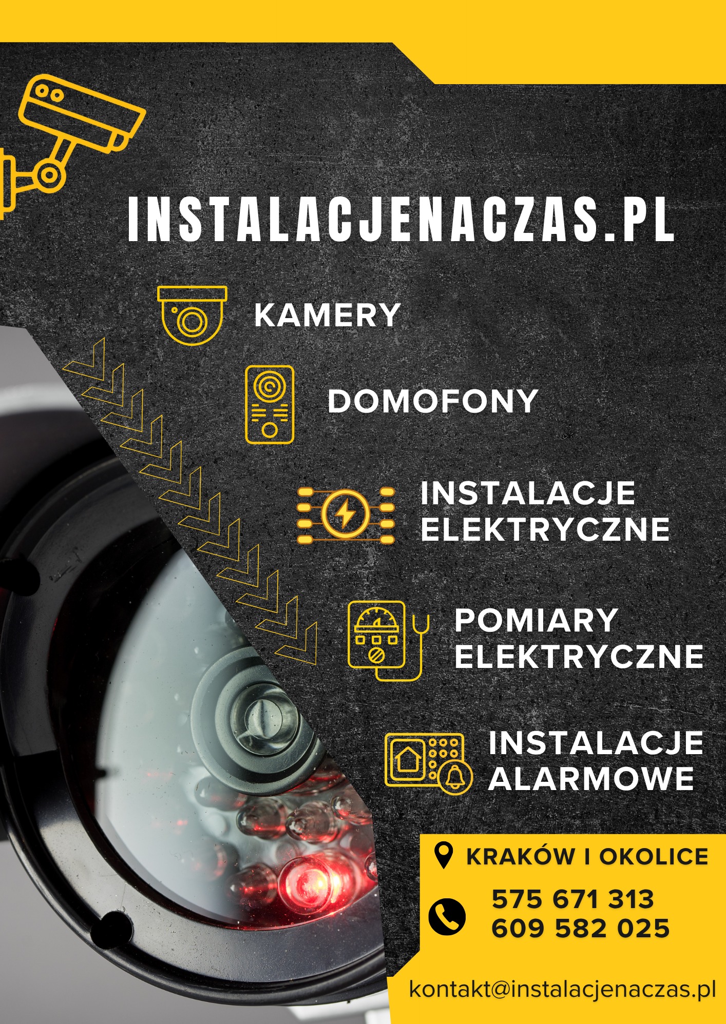 Grafika reklamowa firmy InstalacjeNaCzas.pl z Krakowa, oferującej kamery, domofony, instalacje elektryczne, pomiary elektryczne i instalacje alarmowe. Widoczny fragment kamery.