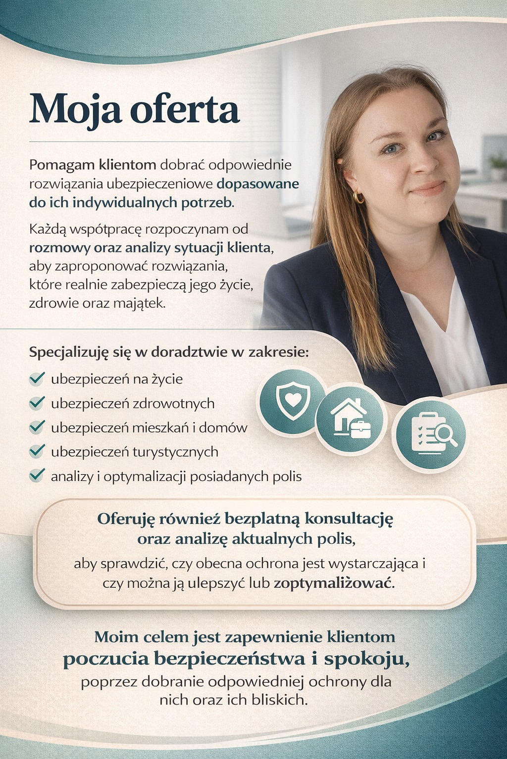 Oferta ubezpieczeniowa: doradztwo w zakresie ubezpieczeń na życie, zdrowotnych, mieszkań, turystycznych oraz analizy polis. Bezpłatna konsultacja i optymalizacja.