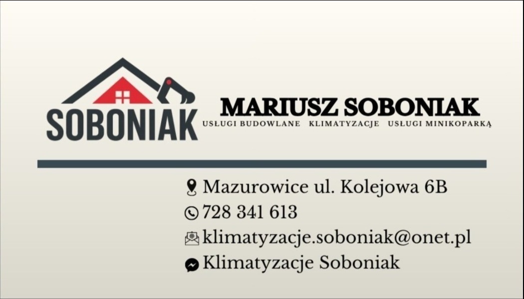 Wizytówka firmy Soboniak: usługi budowlane, klimatyzacja, minikoparka. Kontakt: Mazurowice, ul. Kolejowa 6B, 728 341 613, klimatyzacje.soboniak@onet.pl.