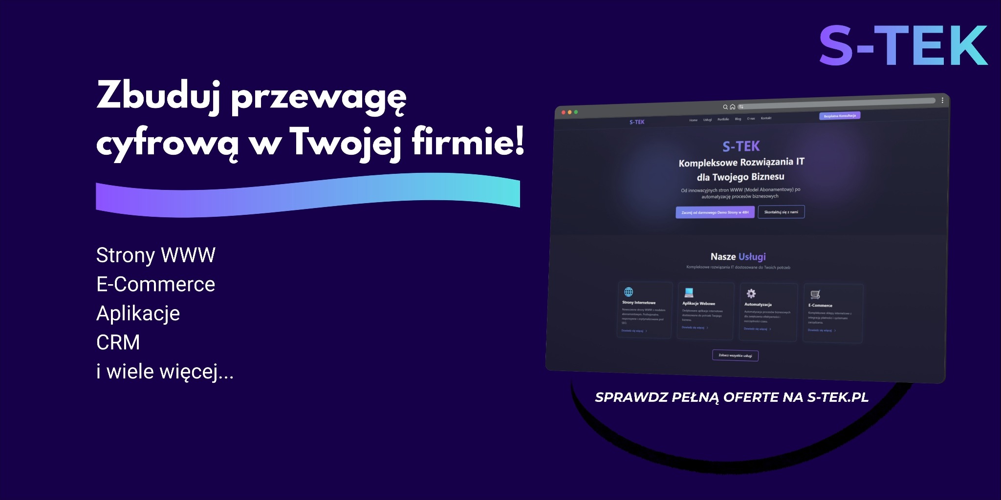 Prezentacja strony internetowej S-TEK z ofertą kompleksowych rozwiązań IT dla biznesu, w tym strony WWW, e-commerce, aplikacje i CRM. Fioletowo-granatowe tło.