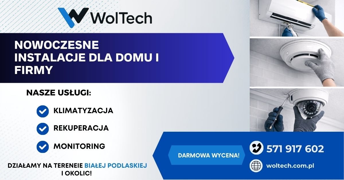 Instalacje WolTech: klimatyzacja, rekuperacja, monitoring. Montaż klimatyzatora, czujnika dymu i kamery. Darmowa wycena, kontakt: 571 917 602, woltech.com.pl.