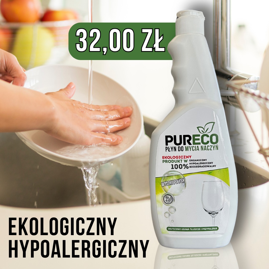 Płyn do mycia naczyń Pureco w użyciu: dłoń myje talerz pod bieżącą wodą. Produkt ekologiczny, hipoalergiczny, z ceną 32 zł. Tło: owoce w koszyku.