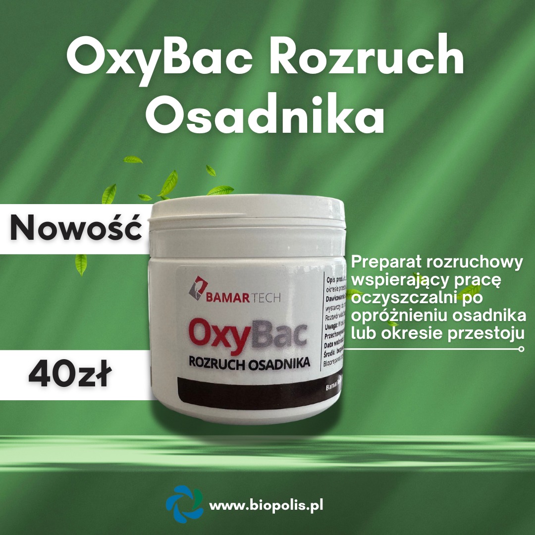 Biopreparat OxyBac Rozruch Osadnika w białym pojemniku na zielonym tle z informacją o nowości i cenie 40zł. Preparat wspomaga pracę oczyszczalni po opróżnieniu osadnika.