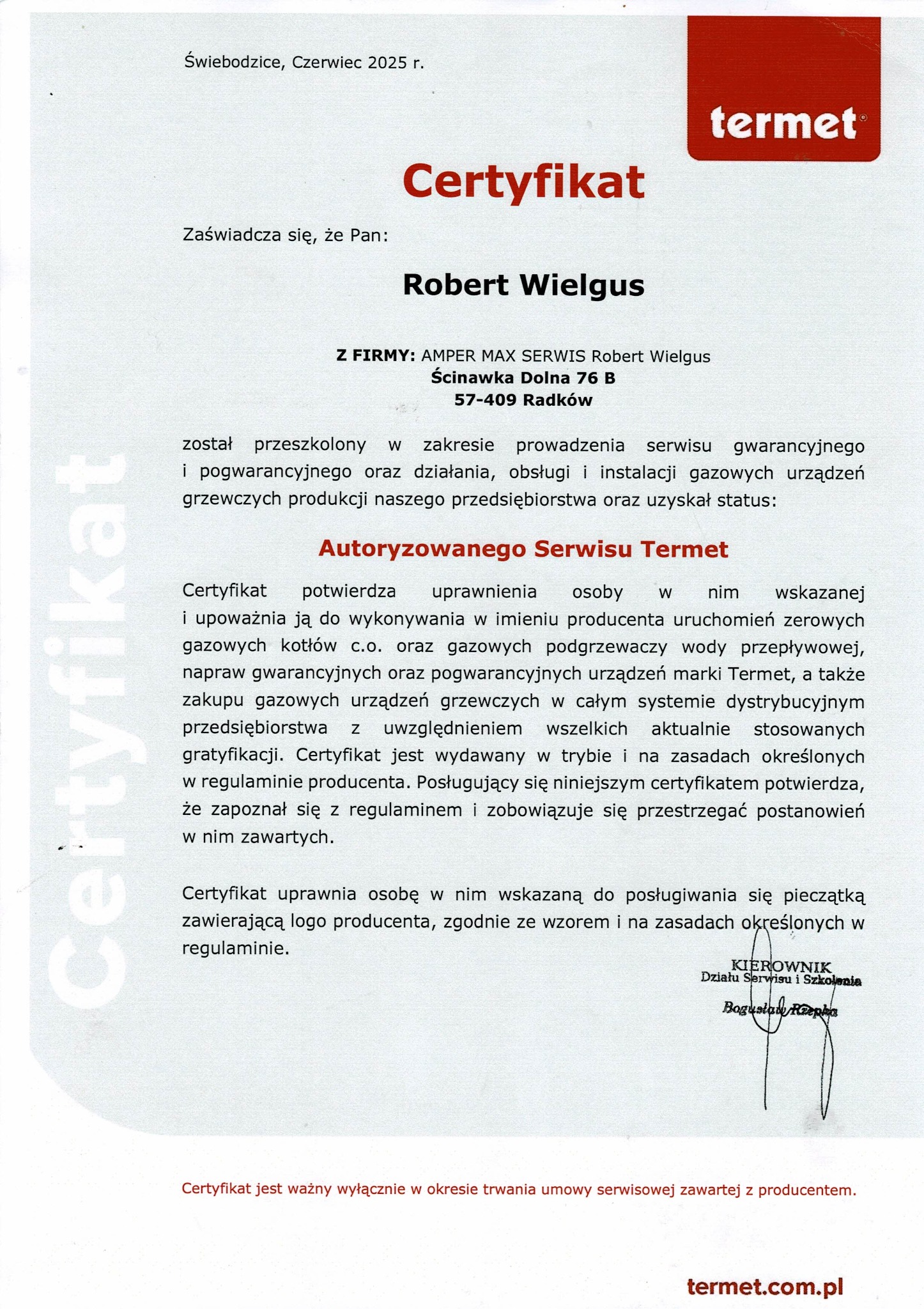 Certyfikat Autoryzowanego Serwisu Termet dla Roberta Wielgusa, potwierdzający uprawnienia do serwisu gwarancyjnego i pogwarancyjnego urządzeń grzewczych.