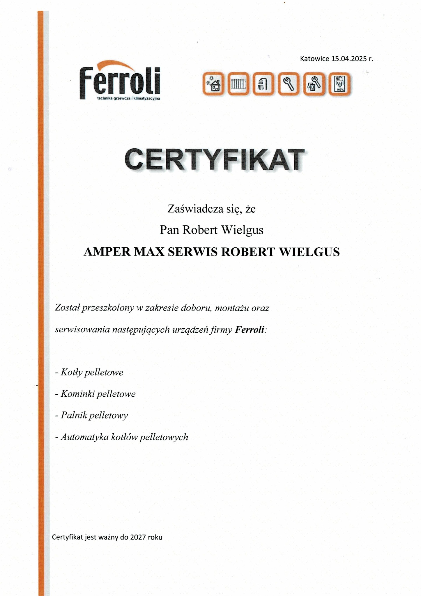 Certyfikat firmy Ferroli dla AMPER MAX SERWIS Robert Wielgus ze Ścinawki Dolnej, potwierdzający przeszkolenie w zakresie doboru, montażu i serwisu urządzeń.