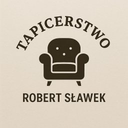ROBERT SŁAWEK "TAPICERSTWO" - Renowacja Mebli Piastów