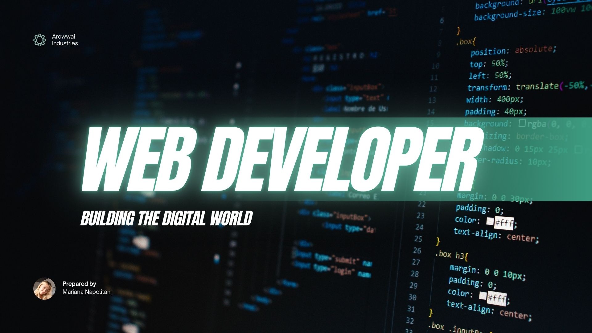 Grafika z napisem 'WEB DEVELOPER' na tle kodu. Widoczne logo firmy Arowwai Industries i informacja o autorze: Mariana Napolitani. Budowanie cyfrowego świata.