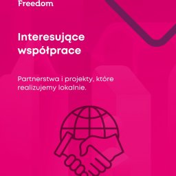FREEDOM NIERUCHOMOŚCI KONESER Agnieszka Grotkowska Nieruchomości - Różowa grafika z napisem 'Interesujące współprace', globusem i dłońmi. Partnerstwa i projekty realizowane lokalnie. Freedom.