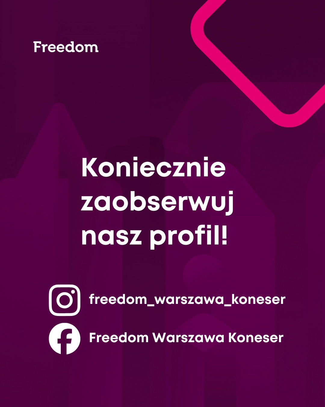 Grafika z wezwaniem do obserwowania profilu 'Freedom Warszawa Koneser' na Instagramie i Facebooku, na fioletowym tle z różowymi akcentami.
