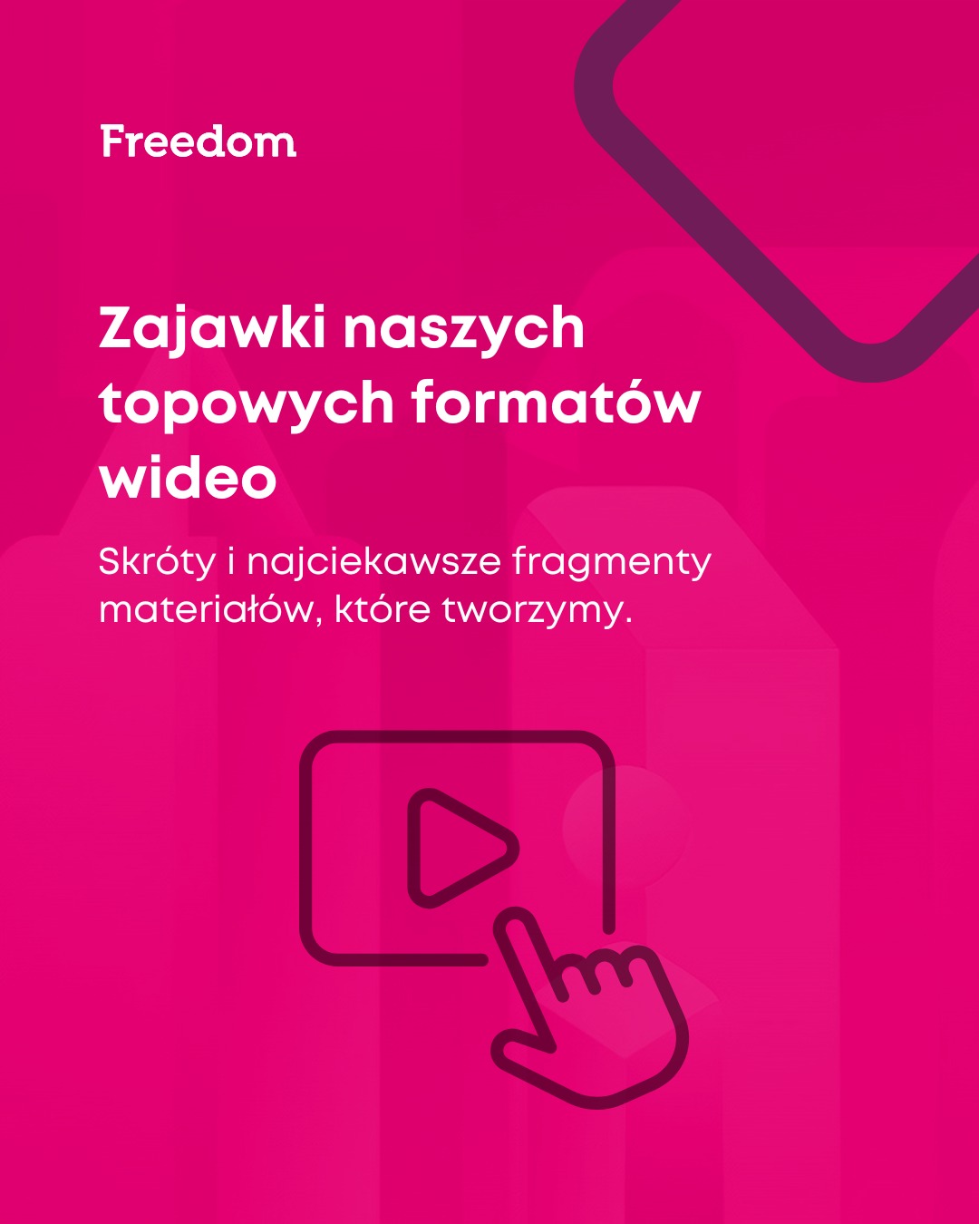 Różowe tło z napisem 'Zajawki naszych topowych formatów wideo' i ikoną odtwarzacza wideo z dłonią wskazującą na niego. Krótkie fragmenty materiałów.