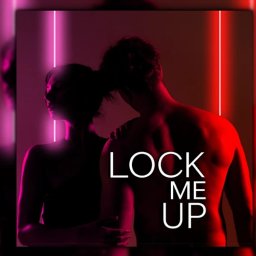 Michał Wielichowski - Okładka albumu muzycznego z sylwetkami pary w czerwono-różowym neonowym oświetleniu i białym napisem 'LOCK ME UP'.